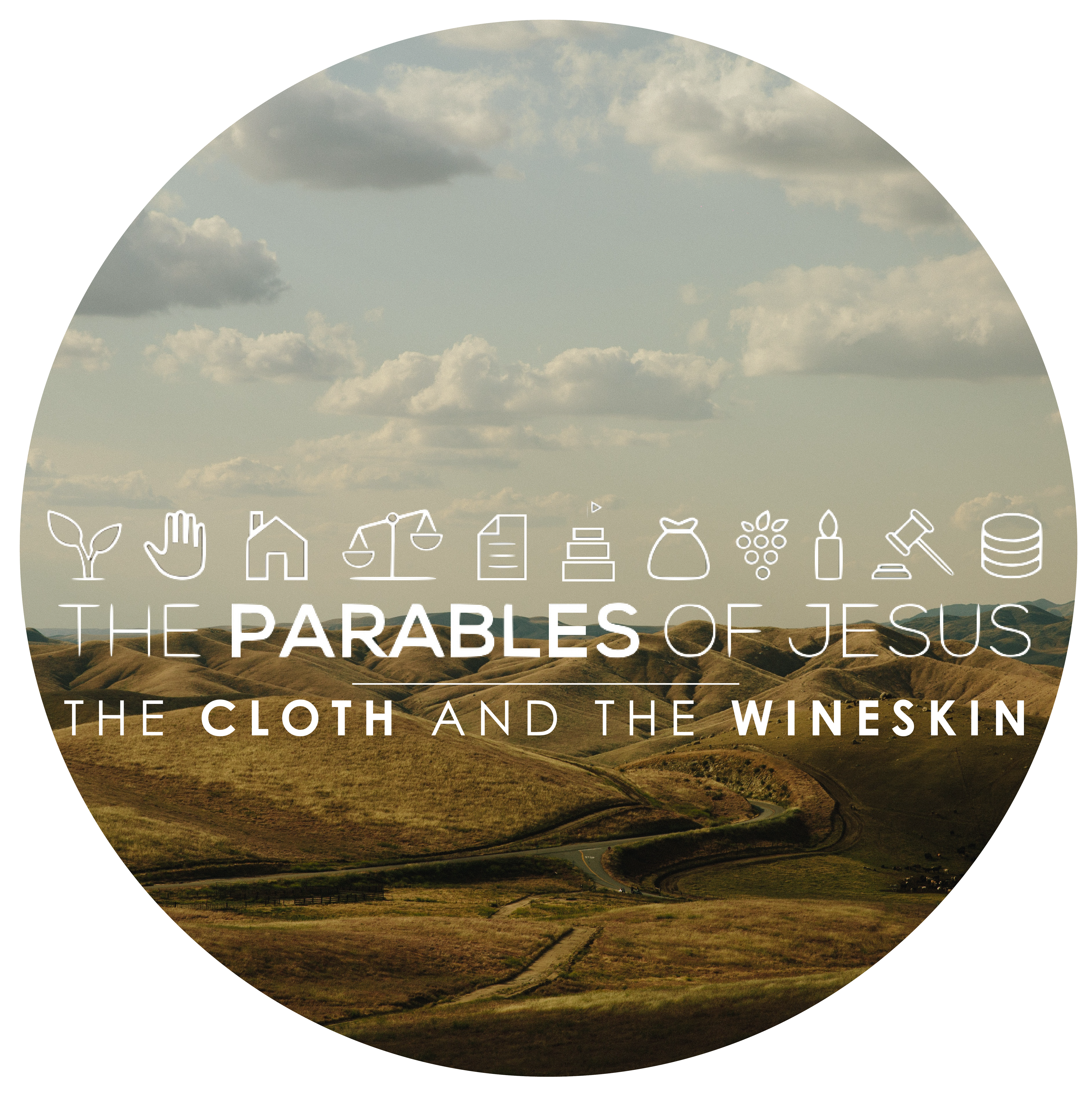 The Parables of Jesus: The Cloth and Wineskin