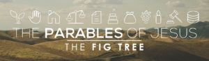 The Parables of Mark: The Fig Tree